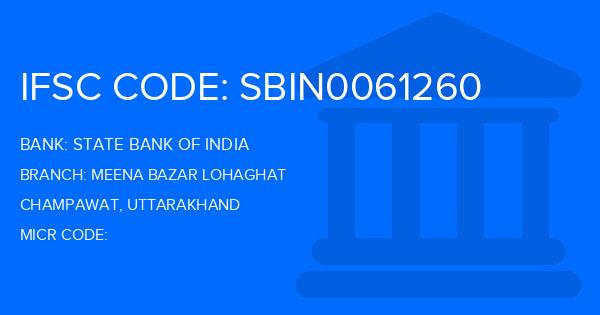 State Bank Of India (SBI) Meena Bazar Lohaghat Branch IFSC Code