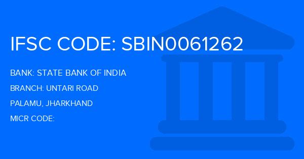State Bank Of India (SBI) Untari Road Branch IFSC Code