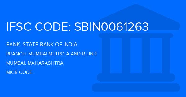 State Bank Of India (SBI) Mumbai Metro A And B Unit Branch IFSC Code
