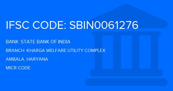 State Bank Of India (SBI) Kharga Welfare Utility Complex Branch IFSC Code