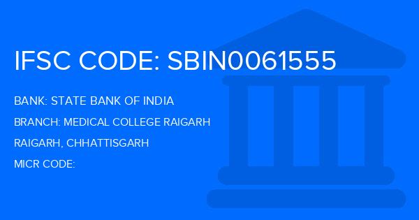 State Bank Of India (SBI) Medical College Raigarh Branch IFSC Code