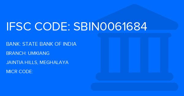 State Bank Of India (SBI) Umkiang Branch IFSC Code