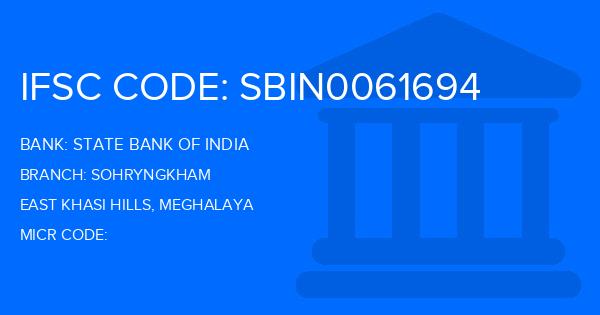 State Bank Of India (SBI) Sohryngkham Branch IFSC Code