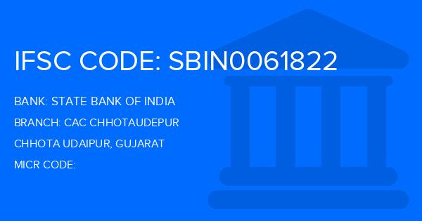 State Bank Of India (SBI) Cac Chhotaudepur Branch IFSC Code