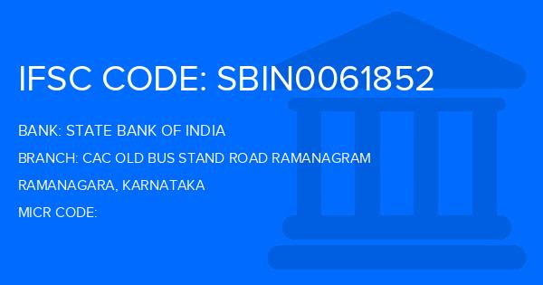 State Bank Of India (SBI) Cac Old Bus Stand Road Ramanagram Branch IFSC Code