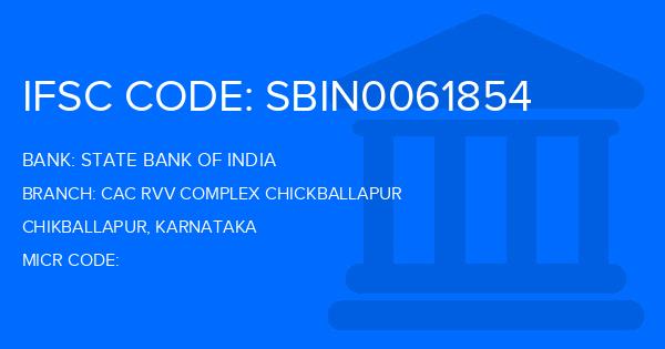 State Bank Of India (SBI) Cac Rvv Complex Chickballapur Branch IFSC Code