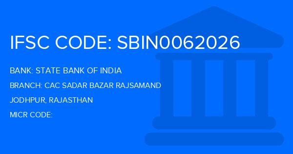 State Bank Of India (SBI) Cac Sadar Bazar Rajsamand Branch IFSC Code