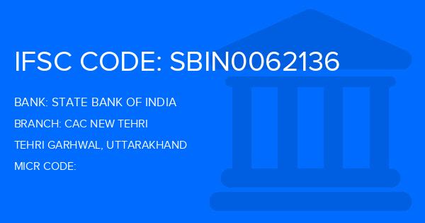 State Bank Of India (SBI) Cac New Tehri Branch IFSC Code