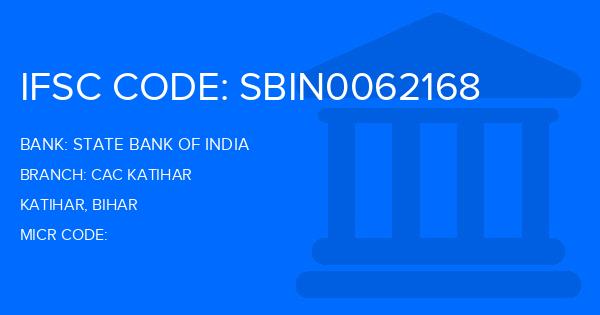 State Bank Of India (SBI) Cac Katihar Branch IFSC Code