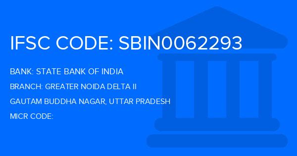 State Bank Of India (SBI) Greater Noida Delta Ii Branch IFSC Code