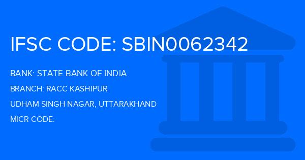 State Bank Of India (SBI) Racc Kashipur Branch IFSC Code