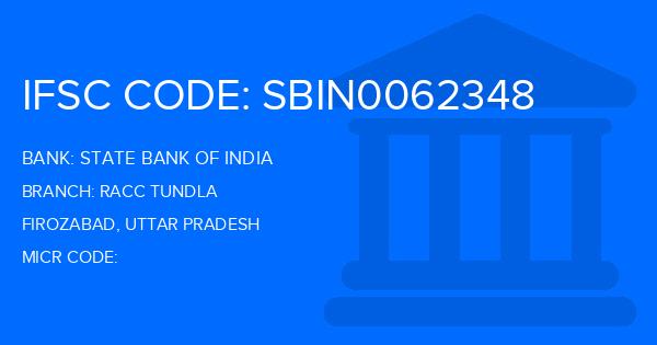 State Bank Of India (SBI) Racc Tundla Branch IFSC Code