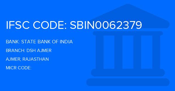 State Bank Of India (SBI) Dsh Ajmer Branch IFSC Code