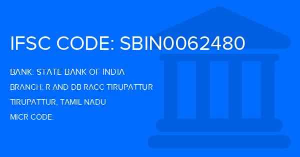 State Bank Of India (SBI) R And Db Racc Tirupattur Branch IFSC Code