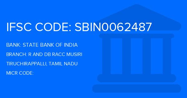 State Bank Of India (SBI) R And Db Racc Musiri Branch IFSC Code