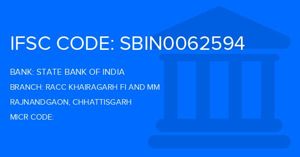 State Bank Of India (SBI) Racc Khairagarh Fi And Mm Branch IFSC Code