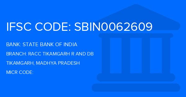 State Bank Of India (SBI) Racc Tikamgarh R And Db Branch IFSC Code