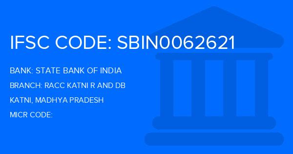 State Bank Of India (SBI) Racc Katni R And Db Branch IFSC Code