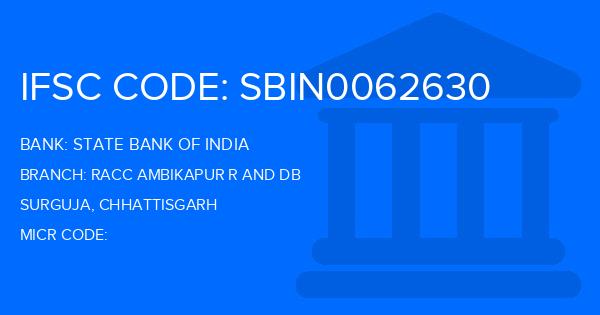State Bank Of India (SBI) Racc Ambikapur R And Db Branch IFSC Code