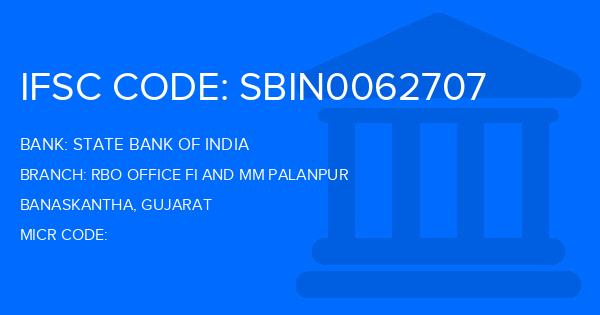 State Bank Of India (SBI) Rbo Office Fi And Mm Palanpur Branch IFSC Code