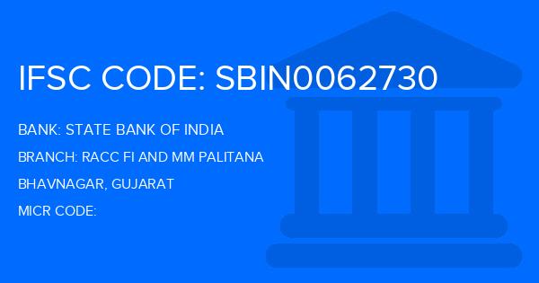 State Bank Of India (SBI) Racc Fi And Mm Palitana Branch IFSC Code