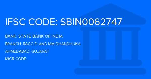 State Bank Of India (SBI) Racc Fi And Mm Dhandhuka Branch IFSC Code