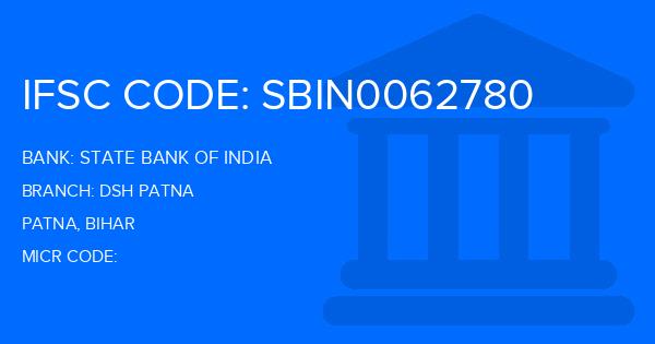 State Bank Of India (SBI) Dsh Patna Branch IFSC Code