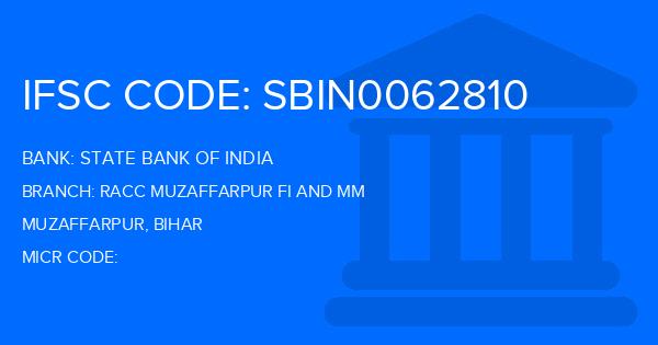 State Bank Of India (SBI) Racc Muzaffarpur Fi And Mm Branch IFSC Code
