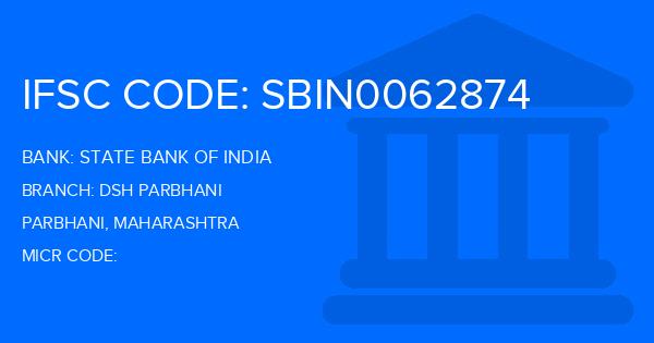State Bank Of India (SBI) Dsh Parbhani Branch IFSC Code
