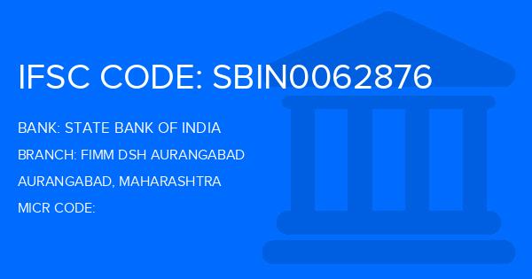 State Bank Of India (SBI) Fimm Dsh Aurangabad Branch IFSC Code