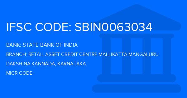 State Bank Of India (SBI) Retail Asset Credit Centre Mallikatta Mangaluru Branch IFSC Code