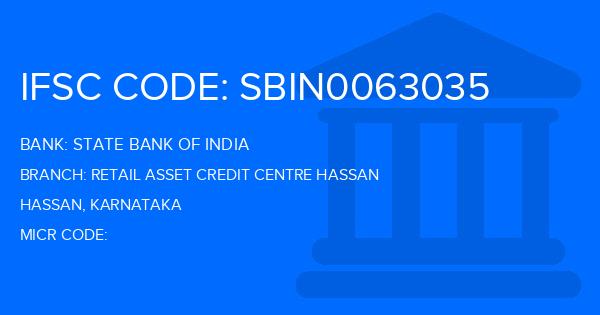 State Bank Of India (SBI) Retail Asset Credit Centre Hassan Branch IFSC Code