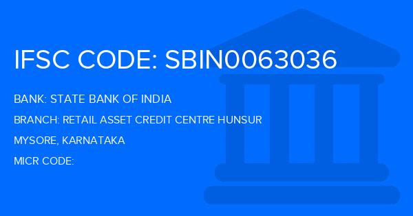 State Bank Of India (SBI) Retail Asset Credit Centre Hunsur Branch IFSC Code