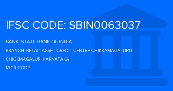 State Bank Of India (SBI) Retail Asset Credit Centre Chikkamagaluru Branch IFSC Code