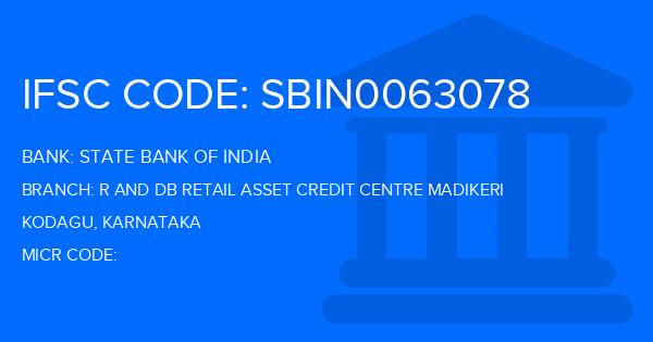 State Bank Of India (SBI) R And Db Retail Asset Credit Centre Madikeri Branch IFSC Code