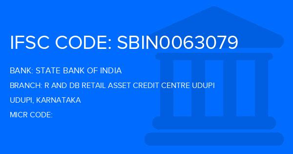 State Bank Of India (SBI) R And Db Retail Asset Credit Centre Udupi Branch IFSC Code