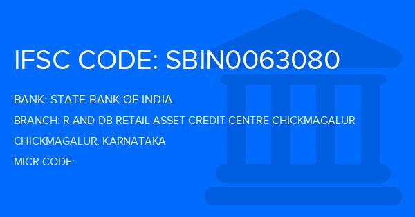 State Bank Of India (SBI) R And Db Retail Asset Credit Centre Chickmagalur Branch IFSC Code