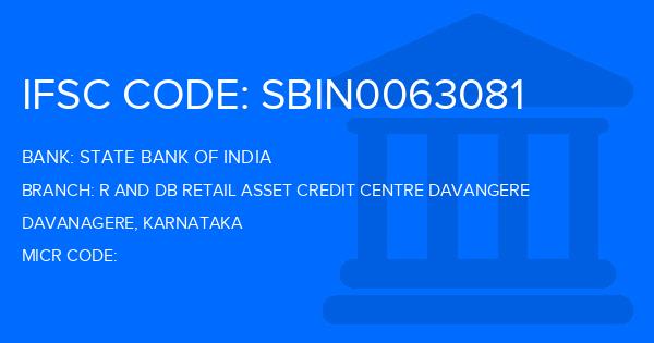 State Bank Of India (SBI) R And Db Retail Asset Credit Centre Davangere Branch IFSC Code