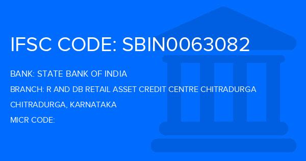 State Bank Of India (SBI) R And Db Retail Asset Credit Centre Chitradurga Branch IFSC Code