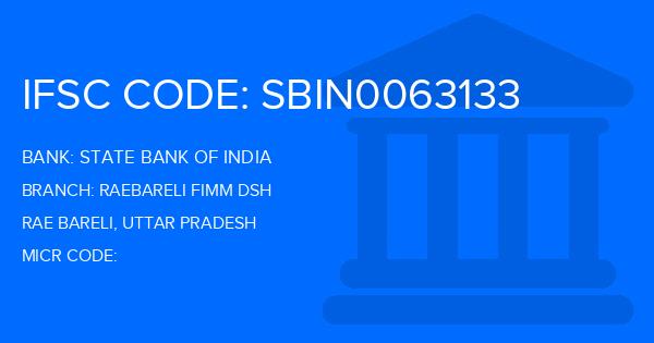 State Bank Of India (SBI) Raebareli Fimm Dsh Branch IFSC Code