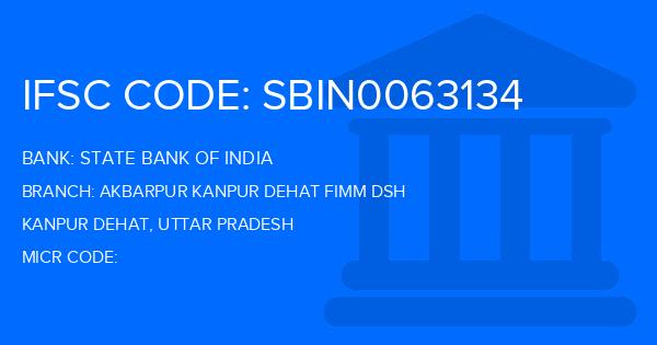State Bank Of India (SBI) Akbarpur Kanpur Dehat Fimm Dsh Branch IFSC Code