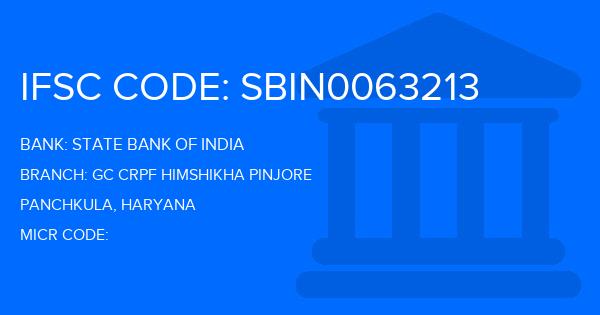 State Bank Of India (SBI) Gc Crpf Himshikha Pinjore Branch IFSC Code