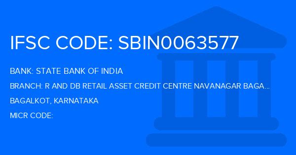 State Bank Of India (SBI) R And Db Retail Asset Credit Centre Navanagar Bagalkot Branch IFSC Code