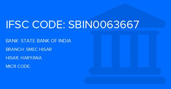 State Bank Of India (SBI) Smec Hisar Branch IFSC Code