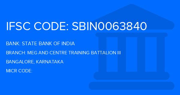 State Bank Of India (SBI) Meg And Centre Training Battalion Iii Branch IFSC Code