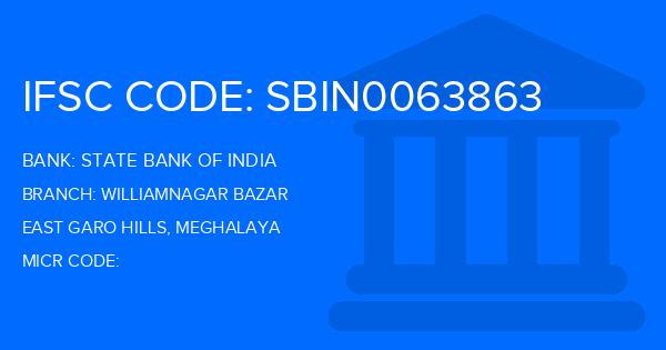 State Bank Of India (SBI) Williamnagar Bazar Branch IFSC Code