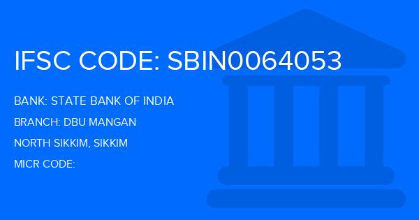 State Bank Of India (SBI) Dbu Mangan Branch IFSC Code