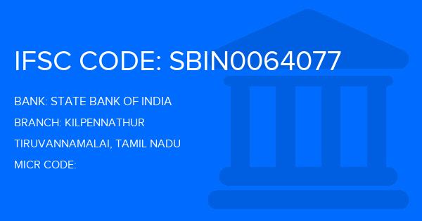 State Bank Of India (SBI) Kilpennathur Branch IFSC Code