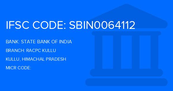 State Bank Of India (SBI) Racpc Kullu Branch IFSC Code