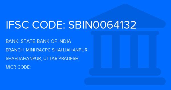 State Bank Of India (SBI) Mini Racpc Shahjahanpur Branch IFSC Code